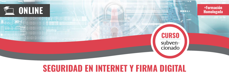 Curso gratis de Seguridad en internet y firma digital teleformación